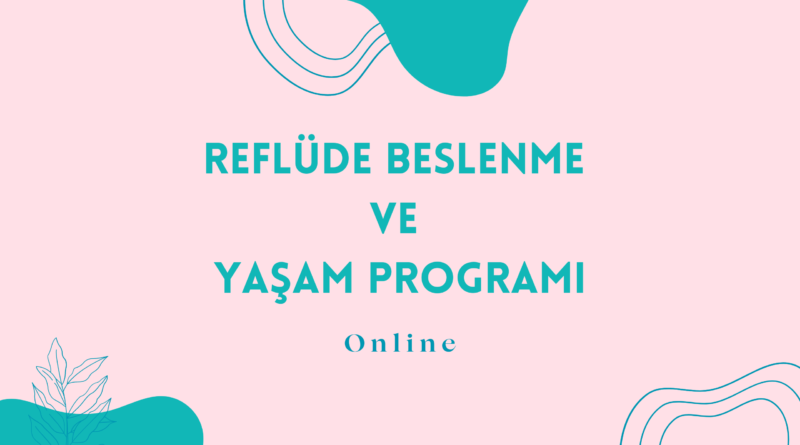 reflude beslenme ve yasam programi